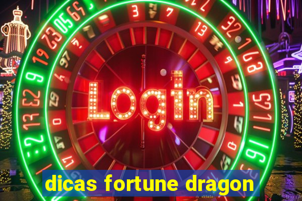 dicas fortune dragon